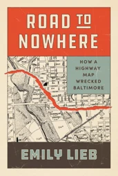 A book cover with a map of 1928 western Baltimore torn with a red gash where an expressway for suburbanites might go.